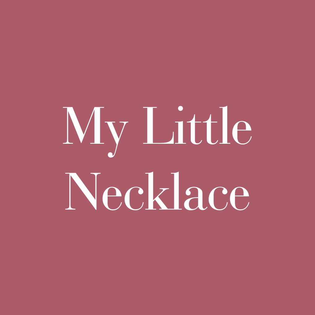 My Little Necklace